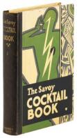 The Savoy Cocktail Book: Being in the main a complete compendium of Cocktails, Rickeys, Daisies, Cobblers, Fixes, and other Drinks...