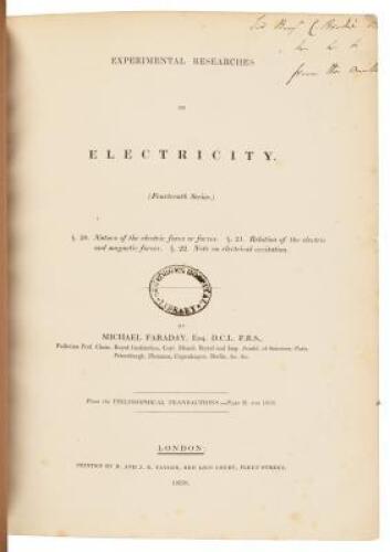 Author's offprint from Faraday’s Experimental Researches in Electricity, from the Philosophical Transactions, inscribed by Michael Faraday