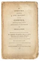 An Inquiry Concerning the History of the Cowpox, Principally with a View to Supersede and Extinguish the Smallpox