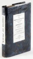 The Friend of Peace, in a Series of Numbers Together with a Solemn Review of the Custom of War as an Introduction to Said Work By Philo Pacificus (pseud)