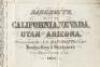 Bancroft's Map of California, Nevada, Utah and Arizona, Published by A. L. Bancroft & Compy. Booksellers & Stationers San Francisco Cal. 1873 - 5