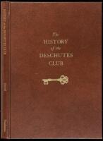 The History of the Deschutes Club