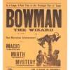 In a large 4-pole tent in the principal part of town: Bowman the wizard in his marvelous entertainment of magic, mirth, mystery - 2