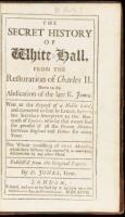 The Secret History of White-Hall, from the Restoration of Charles II. Down to the Late K. James