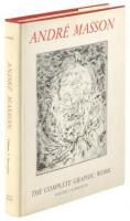 André Masson: The Complete Graphic Work - Volume I: Surrealism