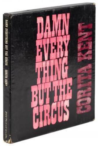 Damn Everything But the Circus: A Lot of Things Put Together