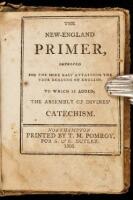 The New England Primer, Improved for the More Easy Attaining the True Reading of English. To Which is Added, The Assembly of Divines' Catechism