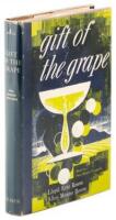 Gift of the Grape: Based on Paul Masson Vineyards