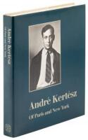 André Kertész: Of Paris and New York