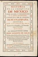 Historia de la Conquista de Mexico Poblacion, y Progressos de la America Septentrional, Conocida por el Nombre de Nueva España