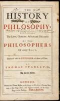 The History of Philosophy: Containing The Lives, Opinions, Actions and Discourses of the Philosophers of Every Sect