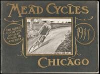 Mead Cycles 1911 Chicago, The Oldest Exclusive Bicycle House in America - catalogue