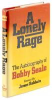 A Lonely Rage: The Autobiography Of Bobby Seale