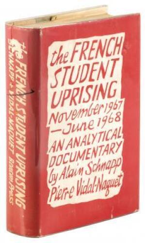 The French Student Uprising November 1967 - June 1968: an Analytical Record