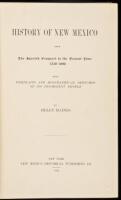 History of New Mexico from the Spanish Conquest to the Present Time, 1530-1890. With Portraits and Biographical Sketches of its Prominent People