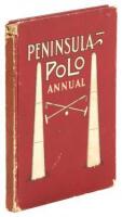 Peninsula Polo Annual: An Illustrated Record of the Season of 1912-13 in San Mateo, Hillsborough and Burlingame