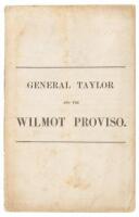 General Taylor And The Wilmot Proviso