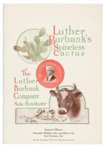 Luther Burbank’s Spineless Cactus. The Luther Burbank Company Sole Distributor