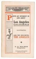 Points Of Interest In And About Los Angeles California, Illustrated, and the New Hotel The Angelus. G. S. Holmes, Proprietor Also Proprietor of The Knutsford, Salt Lake City, Utah