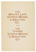 The Walker Lake Copper Mining & Smelting Co. The Thorne Copper Mining & Reduction Co.