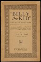 The True Story of the Killing of "Billy the Kid" (Notorious New Mexico Outlaw). As Detailed by John W. Poe, a Member of Sheriff Pat Garrett's Posse, to E.A. Brininstool, in 1919