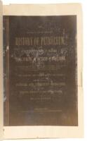 Early and Later History of Petroleum with Authentic Facts in Regard to Its Development in Western Pennsylvania