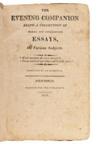 The Evening Companion Being a Collection of Moral and Interesting Essays, on Various Subjects.