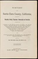 History of Santa Clara County, California; Including Its Geography, Geology, Topography, Climatology and Description, Together with a Record of the Mexican Grants; Its Mines and Natural Springs...