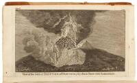 Observations on Mount Vesuvius, Mount Etna, and Other Volcanos: In a Series of Letters, Addressed to The Royal Society...to which are added, Explanatory Notes by the Author, hitherto unpublished