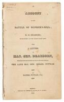 Account of the Battle of Bunker's Hill. With a Letter to Maj. Gen. Dearborn, Repelling His Unprovoked Attack on the Character of Gen. Israel Putnam