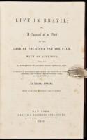 Life in Brazil; or, A Journal of a Visit to the Land of the Cocoa and the Palm