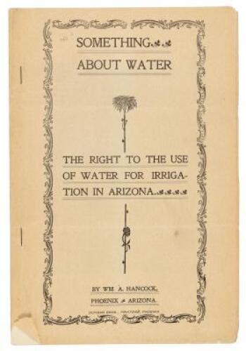 Something About Water. The Right to the Use Of Water For Irrigation in Arizona