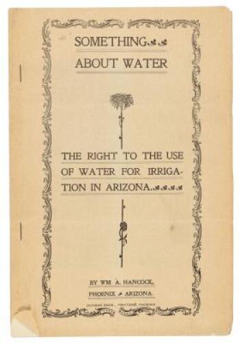 Something About Water. The Right to the Use Of Water For Irrigation in Arizona