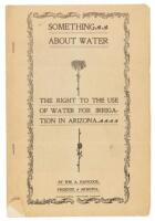 Something About Water. The Right to the Use Of Water For Irrigation in Arizona