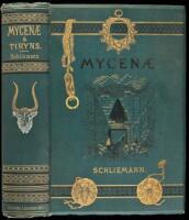 Mycen&aelig;; A Narrative of Researches and Discoveries at Mycen&aelig; and Tiryns