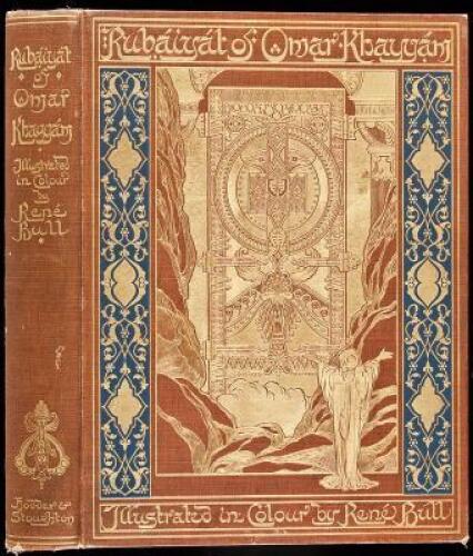 Rub&aacute;iy&aacute;t of Omar Khayy&aacute;m Rendered into English Verse by Edward Fitzgerald