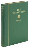 The Country Club, 1882-1932