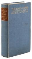 The Book of the Links: A Symposium on Golf by Sir George Riddell, Bernard Darwin, Martin H.F. Sutton, H.S. Colt, A.D. Hall...