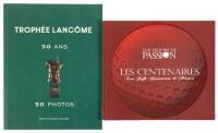 Trophée Lancôme, 30 Ans, 30 Photos [with] Les Centenaires: Les Golfs Centenaires de France