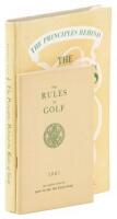 The Principles Behind the Rules of Golf [with] The Rules of Golf as approved by the United States Golf Association and The Royal and Ancient Golf Club of St. Andrews, Scotland