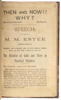 Then and Now!! Why? ...Speech by M.M. Estee delivered before the farmers and business men at the Normal School Hall, at San Jose, August 15, 1895, on the relation of gold and silver to practical business (caption title)