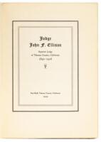 Judge John F. Ellison. Superior Judge of Tehama County, California. 1890 – 1926