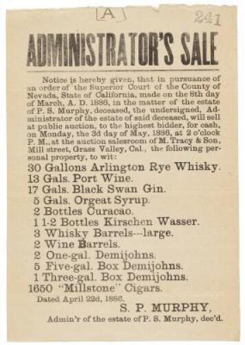 Broadside advertising the auction of a large quantity of spirituous liquors from the estate of P.S. Murphy, plus some cigars