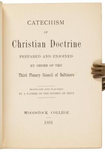 Catechism of Christian Doctrine Prepared and Enjoyed by the Order of the Third Plenary Council of Baltimore. Translated into Flat-Head by a Father of the Society of Jesus.