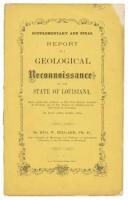 Supplementary and Final Report of a Geological Reconnoissance of the State of Louisiana, Made Under the Auspices of the New Orleans Academy of Sciences, and of the Bureau of Immigration of the State of Louisiana, in May and June, 1869.