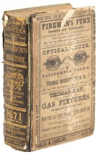 The San Francisco Directory For the Year Commencing April, 1871: Embracing a General Directory of Residents and a Business Directory; Also, a Directory of Streets, Public Office, Etc...