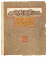 Shanghai of To-day: A Souvenir Album of Thirty-Eight Vandyke Prints of 'the Model Settlement'