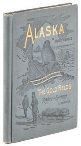 Alaska: Its History and Resources, Gold Fields, Routes and Scenery