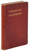 Financial California: An Historical Review of the Beginnings and Progress of Banking in the State