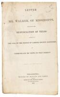 Letter of Mr. Walker, of Mississippi, Relative to the Annexation of Texas; in Reply to the Call of the People of Carroll County, Kentucky, to Communicate His Views on That Subject.